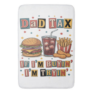 Tapis De Bain Taxe Papa Si J'achète J'essaie