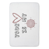 Tapis De Bain Ton coeur est mon boussole (devant Vertical)
