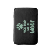 Tapis De Bain Tu M'As Eu À Woof Woof (Devant (Vertical))