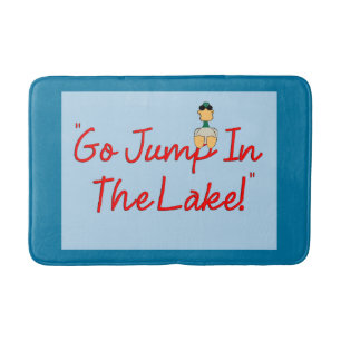Tapis De Bain "Va Sauter Dans Le Lac !"