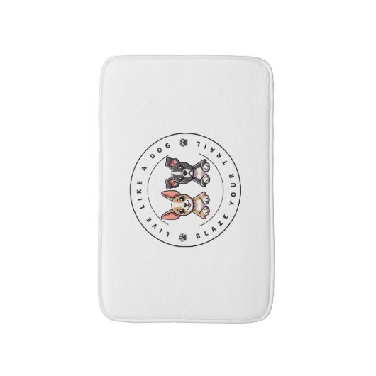 Tapis De Bain Vis comme un chien Blaze Your Trail (Devant (Vertical))