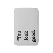 Tapis De Bain Vous Avez L'Air Bon Devis tendance Personnalisé Mo (Devant (Vertical))