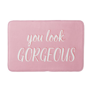 Tapis De Bain vous avez l'air GORGE en rose