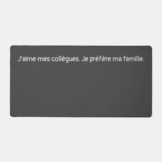 Tapis de bureau Collègues vs Famille (Recto)