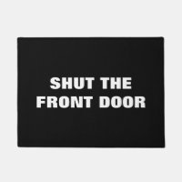 Tapis de porte - FERMEZ l'ENTRÉE PRINCIPALE