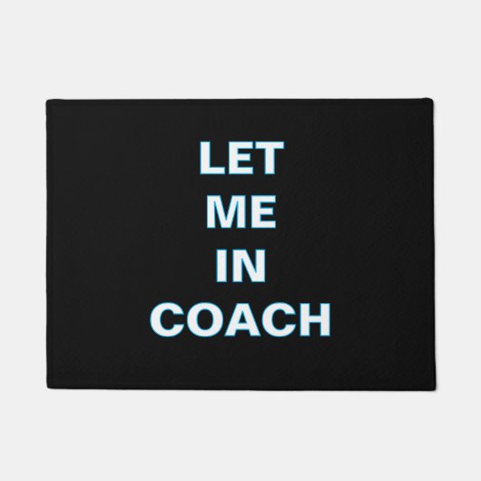 Tapis de sol ''Laissez-moi entrer, coach'' (Devant)
