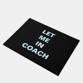 Tapis de sol ''Laissez-moi entrer, coach'' (Incliné)