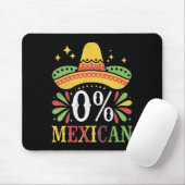 Tapis De Souris 0% Mexicain Zéro Pour Cent Drôle Cinco De Mayo (Avec souris)