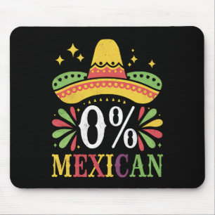 Tapis De Souris 0% Mexicain Zéro Pour Cent Drôle Cinco De Mayo