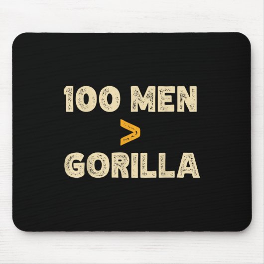 Tapis De Souris 100 Hommes Vs 1 Gorilla Funny 100 Hommes Est Supér (Devant)