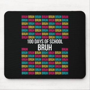 Tapis De Souris 100 Jours D'École Bruh Chemise - Facile 100E Jour