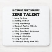 Tapis De Souris 10 Things That Require Zero Talent Motivational  (Devant)