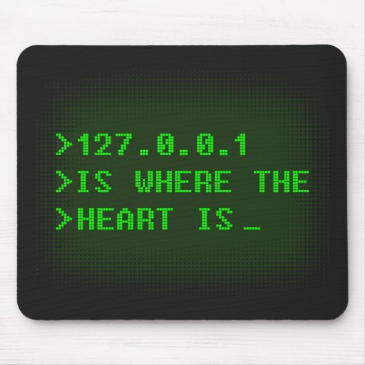 Tapis De Souris 127.0.0.1 Est Là Où Le Coeur Est (Devant)