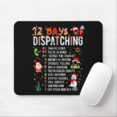 Tapis De Souris 12 Days Of Dispatching Funny Christmas Dispatcher  (Avec souris)