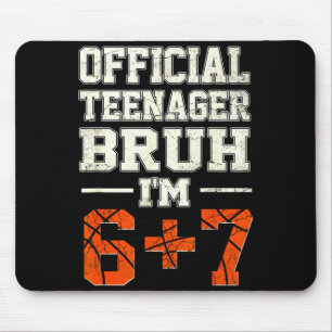 Tapis De Souris 13 adolescent bruh j'ai 6+7 anniversaire thème bas
