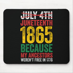 Tapis De Souris 1865 Est Le Jour De La Liberté Mes Ancêtres Pas Li
