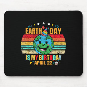 Tapis De Souris 22 Avril Joyeux Jour des terres C'est mon annivers