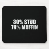 Tapis De Souris 30% Stud 70% Muffin Funny Father's Day Valentines  (Devant)