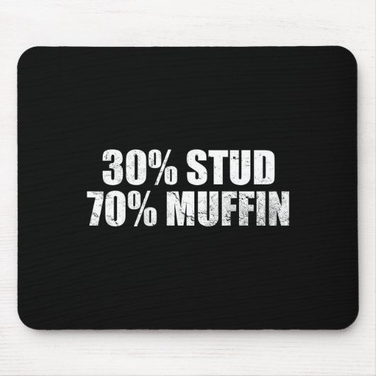 Tapis De Souris 30% Stud 70% Muffin Funny Father's Day Valentines  (Devant)