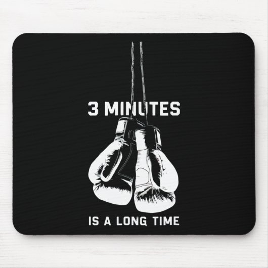 Tapis De Souris 3 minutes c'est long boxe kickboxing drôle B (Devant)