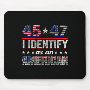 Tapis De Souris 45 47 Je M'Identifie Comme Un Drapeau Trump Améric