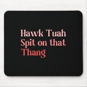 Tapis De Souris 4 juillet Patriotique Usa Hawk Tuah cracher sur ce