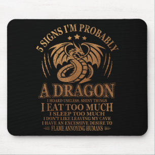 Tapis De Souris 5 signes que je suis probablement un dragon Citati