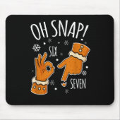 Tapis De Souris 67 Christmas Oh Snap Gingerbreadman 6 7 Meme Xmas (Devant)