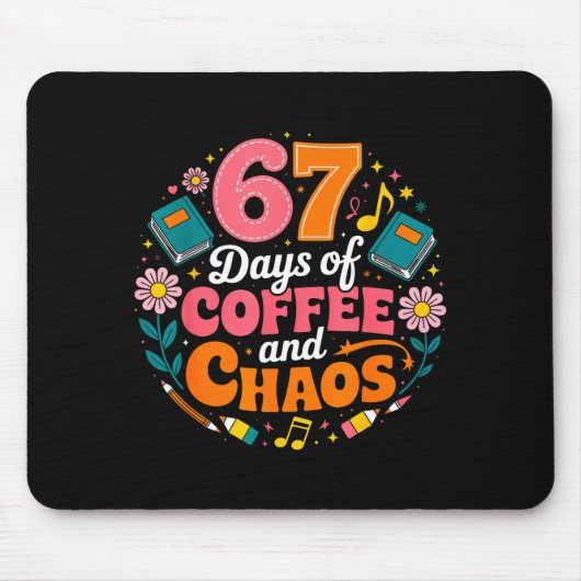 Tapis De Souris 67 Days Of School Coffee Lover 67th Day Of School (Devant)