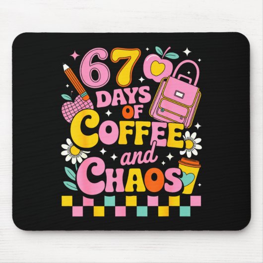 Tapis De Souris 67 Days Of School Coffee Lover 67th Day Of School (Devant)