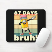 Tapis De Souris 67 Days Of School Funny 67 Days Bruh Teachers Kids (Avec souris)