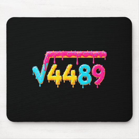 Tapis De Souris 67 Ice Cream Drip Meme Square Root 4489 Math Teach (Devant)