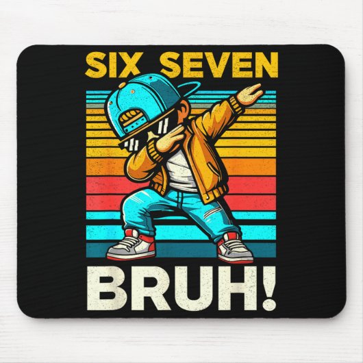 Tapis De Souris 67 Meme 6 7 Numbers Dabbing Six Seven Bruh Funny B (Devant)