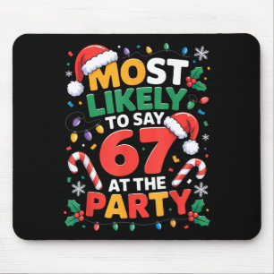 Tapis De Souris 67 Meme de Noël drôle très susceptible de dire 67