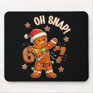 Tapis De Souris 67 Noël Oh Snap Bonhomme en pain d'épices 6 7 Meme