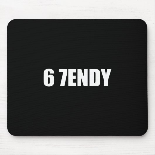 Tapis De Souris 67 Six Sept Sendy 6 7endy Obtenons Sendy 67 Mème (Devant)
