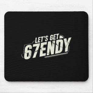Tapis De Souris 67 Six Seven Sendy 6 7endy Allons obtenir Sendy 67