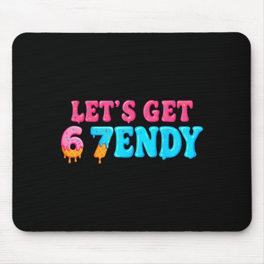 Tapis De Souris 67 Six Seven Sendy 6 7endy Let's Get Sendy 67 Meme (Devant)