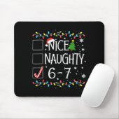 Tapis De Souris 6-7 Meme Nice Naughty 67 Christmas  (Avec souris)