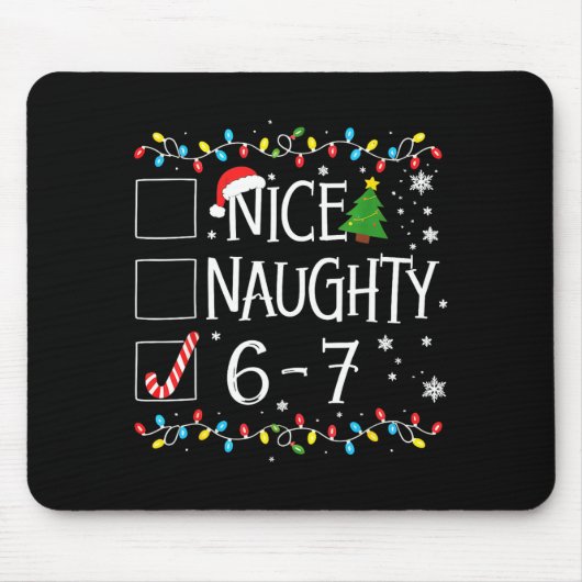 Tapis De Souris 6-7 Meme Nice Naughty 67 Christmas  (Devant)