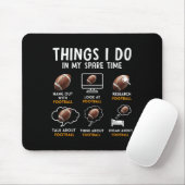 Tapis De Souris 6 Things I Do In My Spare Time American Football H (Avec souris)
