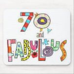 Tapis De Souris 70 and Fabulous Happy 70th Birthday<br><div class="desc">70 and Fabulous Mouse Pad. Lettre "Happy 70th Birthday Colorful Fun Letter".</div>
