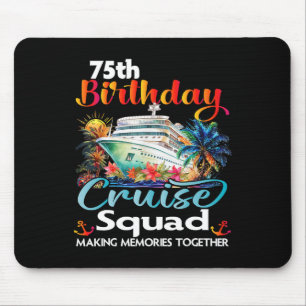 Tapis De Souris 75e anniversaire Croisière Escouade amis vacances