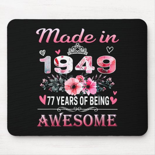 Tapis De Souris 77th Birthday Made In 1949 77 Years Of Being Aweso (Devant)