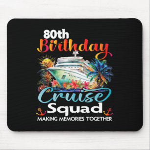 Tapis De Souris 80e anniversaire de croisière Escouade amis vacanc