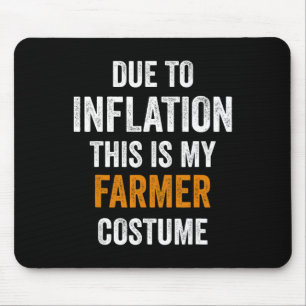 Tapis De Souris A Cause De L'Inflation C'Est Mon Costume D'Agricul