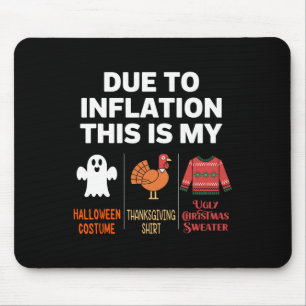 Tapis De Souris A Cause De L'Inflation C'Est Mon Costume D'Hallowe