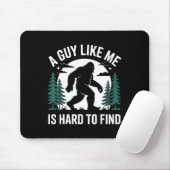 Tapis De Souris A Guy Like Me Is Hard To Find Hiking Bigfoot Funny (Avec souris)