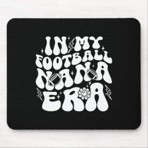 Tapis De Souris À l'ère de ma Nana de football drôle et fière Nana