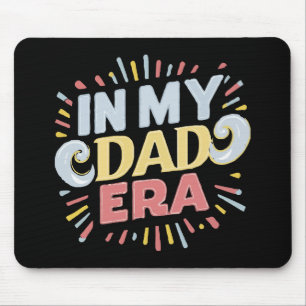 Tapis De Souris À l'ère de mon papa